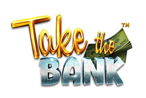 Take The Bank betsul